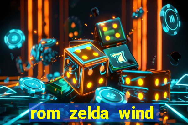 rom zelda wind waker pt br